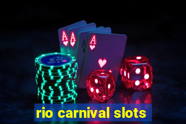 rio carnival slots